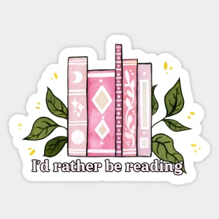 I'd rather be reading - pink text Sticker